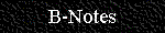 B-Notes Home