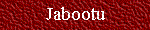 To the Jabootu homepage